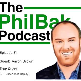 Aaron Brown: True Quant (ETF Experience Replay)