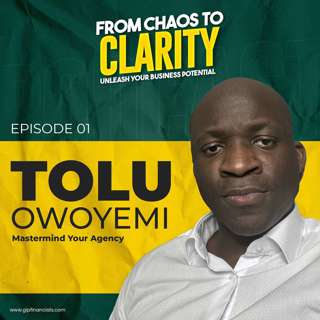 EP01: The Emotional Side of Business Finance: From Overwhelm to Ownership with Tolu Owoyemi