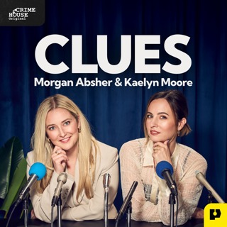 Introducing: Clues with Morgan Absher & Kaelyn Moore