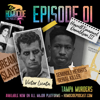 EP 01: Tampa Murders | Homocide True Crime Podcast