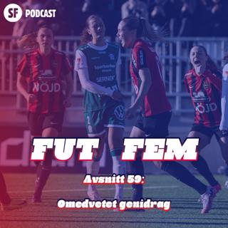 FUT FEM #59 – Omedvetet genidrag