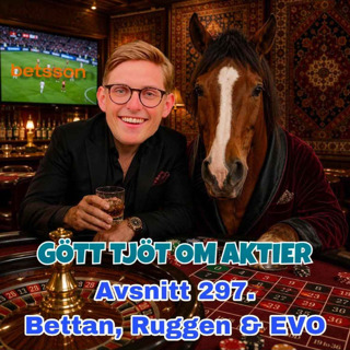 297. Bettan, Ruggen och EVO