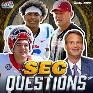 Always College Football: Questions for EVERY SEC team after spring!