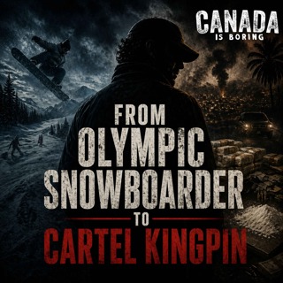 From Olympic Snowboarder to Cartel Kingpin