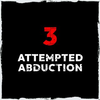 Episode 3: Attempted abduction