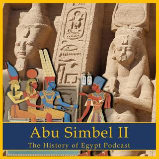 Abu Simbel: Nefertari's Temple & Ramesses' Nubian Empire