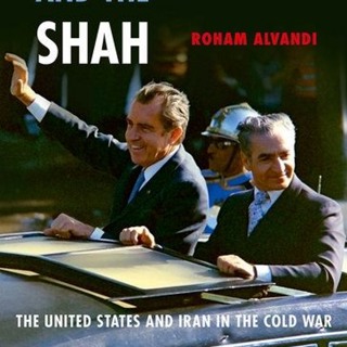 Nixon, Kissinger, and the Shah: The United States and Iran in the Cold War