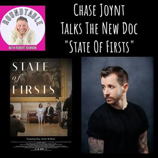 Director Chase Joynt Talks "State of Firsts" Here On The Roundtable!