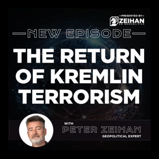 The Return of Kremlin Terrorism || Peter Zeihan