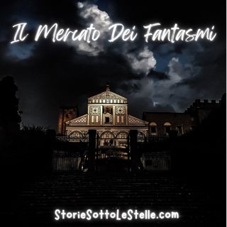 Halloween sopra Firenze: IL MERCATO DEI FANTASMI | Storia per Bambini di Halloween   | Una Storia Breve Scritta da Marco Ciappelli (Versione in Italiano) | Storie Sotto Le Stelle Podcast | Storie Brevi Per Bambini E Giovani Di Cuore