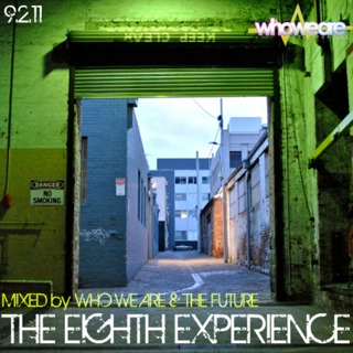 The Eighth Experience - Mixed by Who We Are & The Future