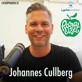73. Johannes Cullberg - Paradiset är en plats för alla oss som bryr sig om vad vi äter med Fredrik Ankarsköld