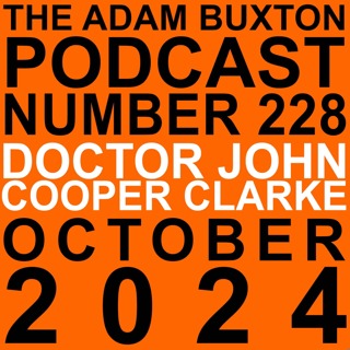 EP.228 - DR JOHN COOPER CLARKE
