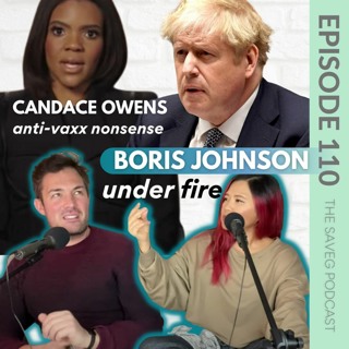 Candace Owens & Her Anti-Vaxx Lies About Bob Saget's Death & Boris Under Fire (Ep 110)