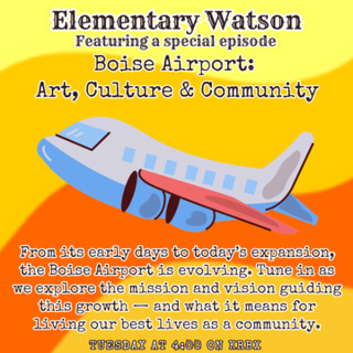 Elementary Watson - Boise Airport: Arts, Culture and Community