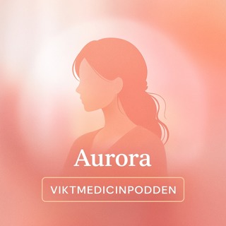 Avsnitt 30: "Aurora" - När viktmedicin och ätstörningar möts