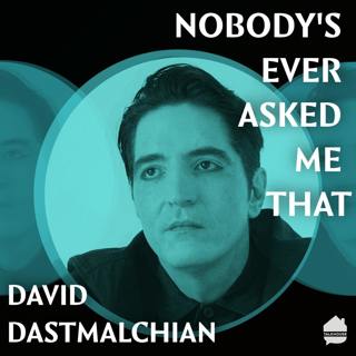 Nobody's Ever Asked Me That: David Dastmalchian