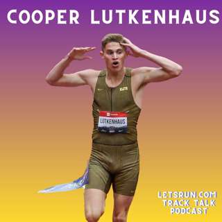 Cooper Lutkenhaus High School 800m Superstar Podcast
