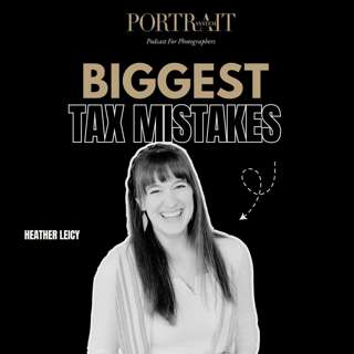 Tax Tips for Photographers: Deductions, Mileage, and Year-Round Prep (with Heather Lacey)