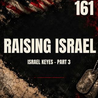 161 || Raising Israel || Israel Keyes - Part 3