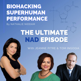 The Ultimate NAD episode with Jeanne Pitre & Tom Ingoglia from the Longevity Collective