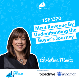 TSE 1370: Meet Revenue By Understanding the Buyer's Journey
