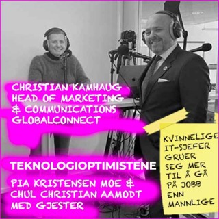 TEKNOLOGIOPTIMISTENE - Med Christian Kamhaug, Head of Marketing & Communications, GlobalConnect