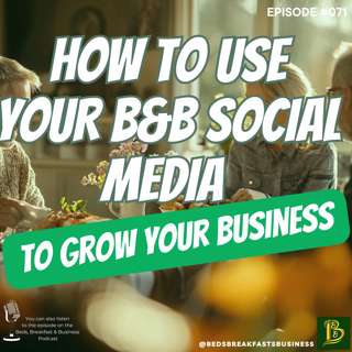 How to Use Your B&B Social Media to Grow Your Business-071
