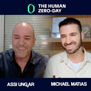The Human Zero Day Series | Ep1153: Assi Ungar: Secure Humans, Not Systems