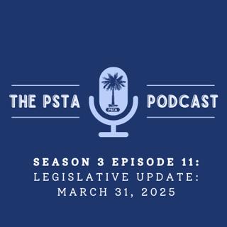 PSTA Legislative Update: March 31, 2025