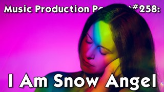 #258: I Am Snow Angel - Live Performance and Her New Album