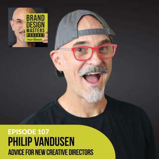 Philip VanDusen - Advice for New Creative Directors - What Every Creative Director Needs to Do to Succeed
