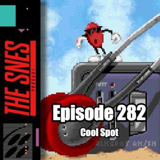 S1E282 - The SNES Podcast #282 -- Cool Spot