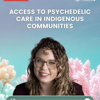 Episode 62: Access to Psychedelic Care in Indigenous Communities w/ Dr. Leah Mayo