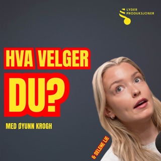 Hva velger du, Selene Lie?