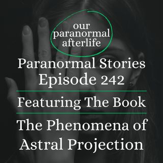 The Phenomena of Astral Projection