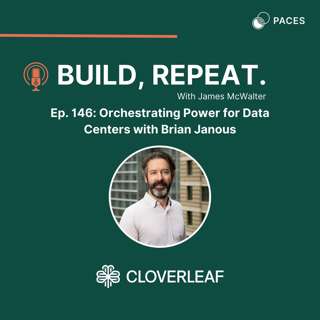 Orchestrating Power for Data Centers with Brian Janous of Cloverleaf