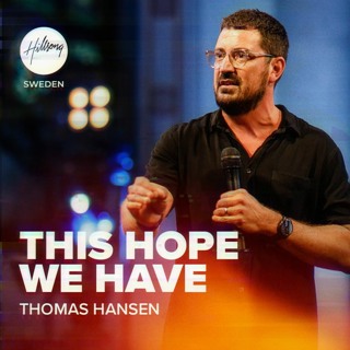 Thomas Hansen - This hope we have