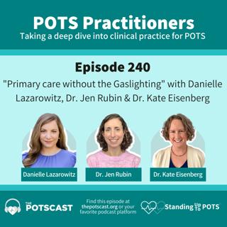 "Primary care without the Gaslighting" with Danielle Lazarowitz, Dr. Jen Rubin & Dr. Kate Eisenberg