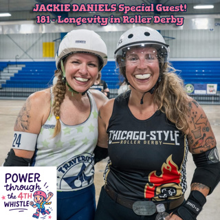 JACKIE DANIELS Special Guest! 181 - Longevity in Roller Derby