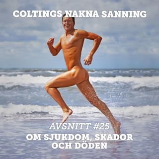 25. Om sjukdom, skador och döden