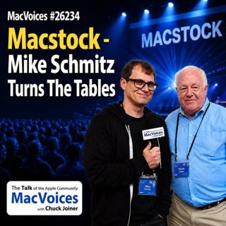 MacVoices #26234: Macstock - Mike Schmitz Turns The Tables