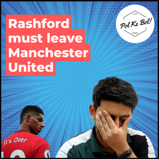 Why Marcus Rashford must leave Manchester United