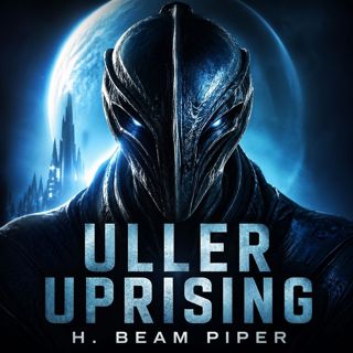 🟡 Uller Uprising (Full Audiobook) — A Classic Alien Encounter Story | H. Beam Piper