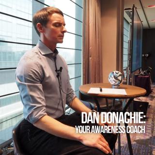 Dan Donachie: Your Awareness Coach