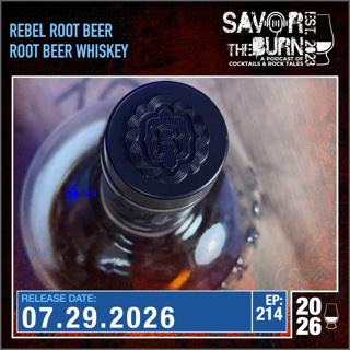 EP 214 - What have we gotten into? Rebel Root Beer Whiskey