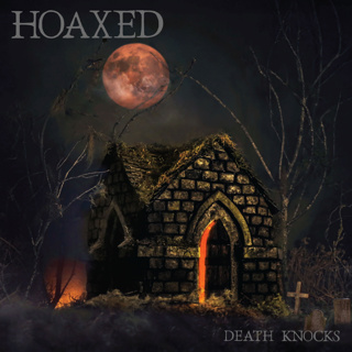ALBUM REVIEW: Hoaxed - Death Knocks