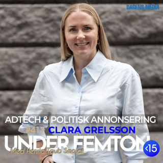 #417 Politisk annonsering & Adtech - Clara Grelsson