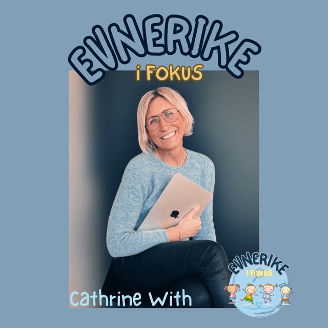 Evnerike i fokus