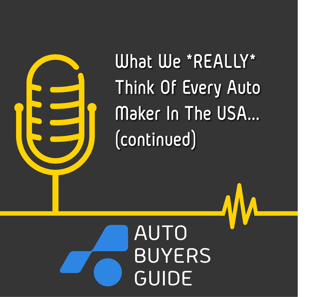 Here's What We *Really* Think Of Every Car Company In America, Part 2